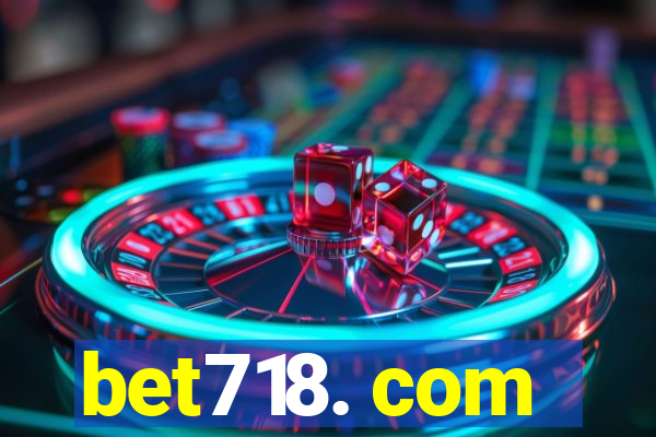 bet718. com